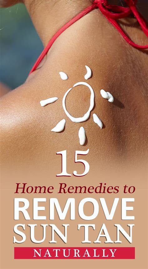 15 Best Home Remedies To Remove Sun Tan Naturally Sun Tan Tan