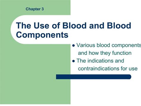 Ppt The Use Of Blood And Blood Components Powerpoint Presentation