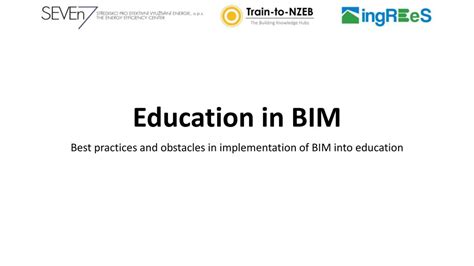 Best Practices And Obstacles In Implementation Of Bim Into Education