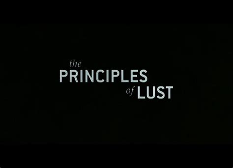 The Principles Of Lust