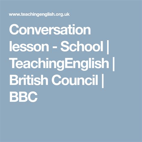 Conversation Lesson School Teachingenglish British Council Bbc Lesson School Levels