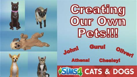 Making Our Own Pets Sims 4 Cats And Dogs Youtube