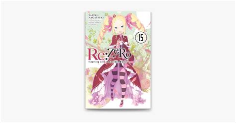 Re ZERO Starting Life In Another World Vol 15 Light Novel On