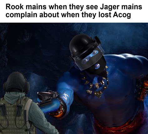 Le Epic Jager Acog Meme Rshittyrainbow6