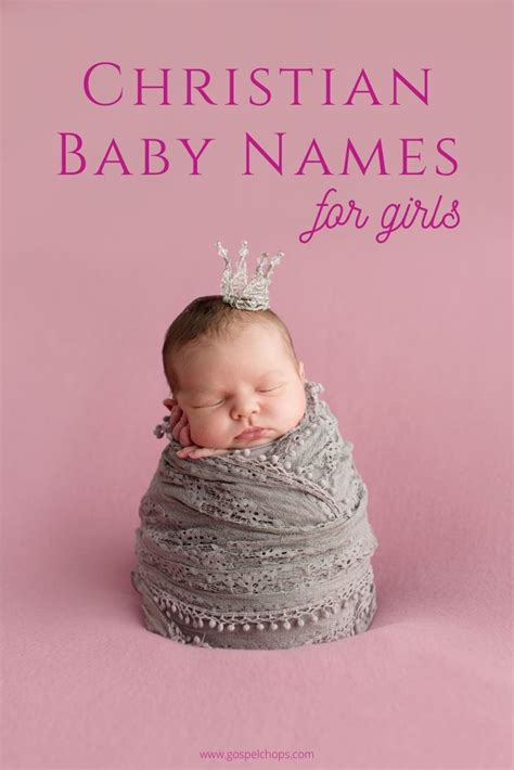 Christian Baby Girl Names And Meanings A To Z GospelChops Christian