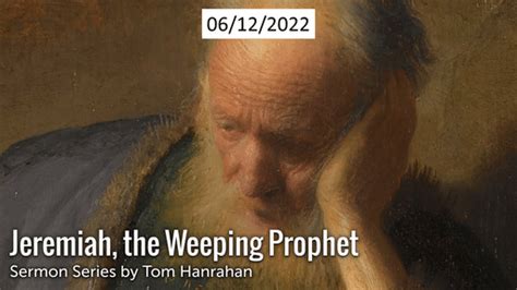 Jeremiah The Weeping Prophet Audio Only Last Portion Of The Service