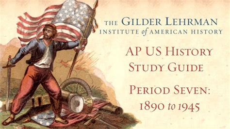 Ap Us History Study Guide Period 7 1890 To 1945 Ap Us History Us