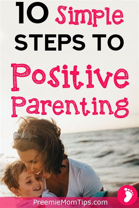 Positive Parenting In 10 Steps Become A Better Parent Positive