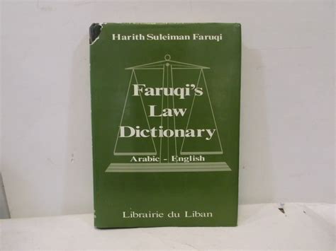 Faruqi S Law Dictionary Arabic English Containing Terms Of
