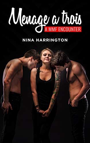 Menage A Trois A Threesome Mmf Encounter Ebook Harrington Nina