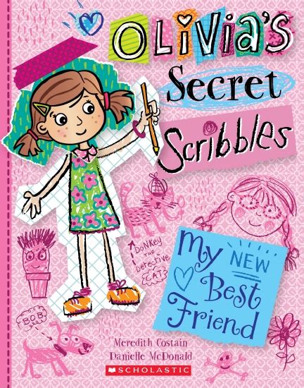 Olivias Secret Scribbles 1 My New Best Friend Scholastic International