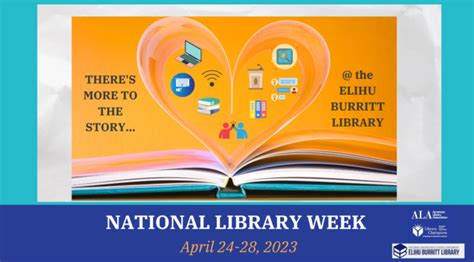 Celebrate National Library Week The Elihu Burritt Library Elihu