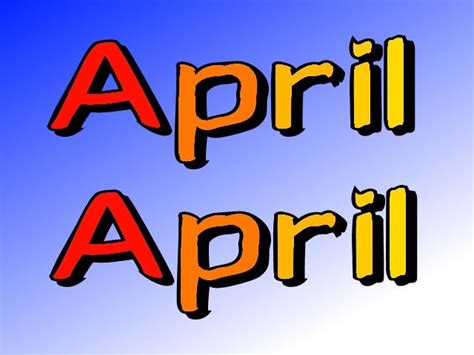 April, April