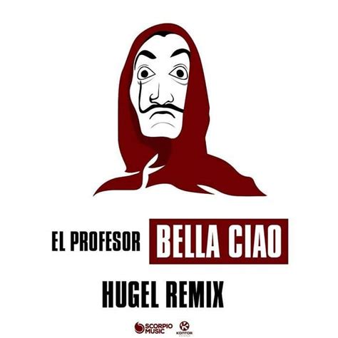 El Profesor Bella Ciao Hugel Remix - El Profesor – Bella Ciao (HUGEL Remix) › Tracklist Club
