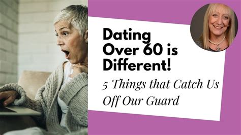 5 Surprising Things That Are Different About Dating After 60 Senior