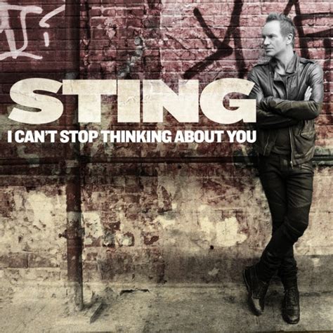 Sting “i Cant Stop Thinking About You” Stereogum