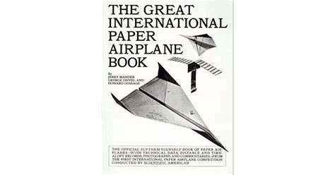 The Great International Paper Airplane Book By Jerry Mander