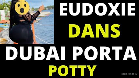 Eudoxie Yao Dans Dubai Porta Potty Youtube