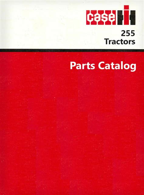 Case Ih 255 Tractor Parts Catalog Farm Manuals Fast