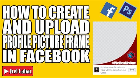 How To Create And Upload Profile Picture Frame In Facebook Step By Step Youtube
