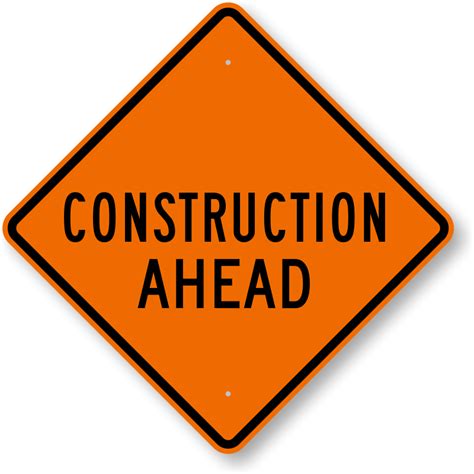 Construction Ahead Sign Fast And Free Shipping Sku K 0274