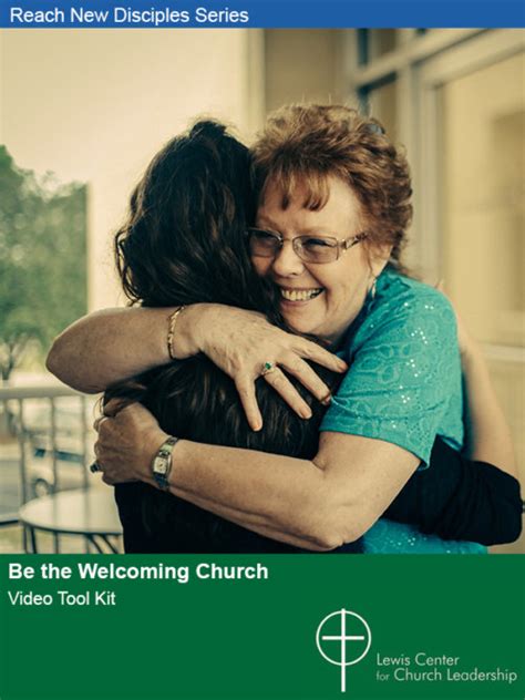 Be The Welcoming Church Lewis Center For Church Leadership