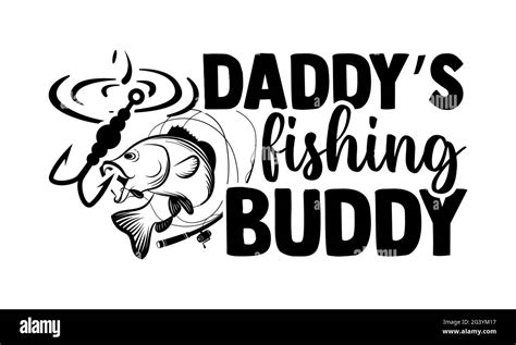 Daddys Fishing Buddy Diseño De Camisetas De Pesca Frase De Letras