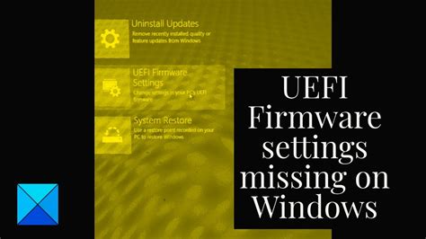 Uefi Firmware Settings Missing On Windows Youtube