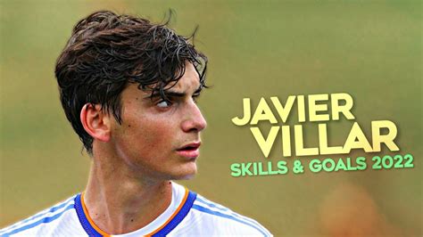 Javier Villar Sublime Skills And Goals New 2022 Youtube