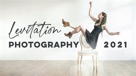 Best Levitation Floating Photography Tutorial 2021 Youtube
