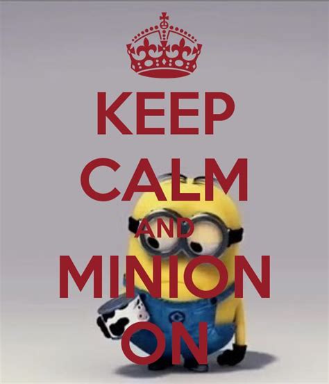 Keep Calm Minion Keep Calm Minions Minions Keep Calm Posters