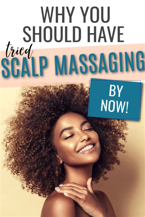 Scalp Massage For Natural Hair Growth Why You Should Be Doing It