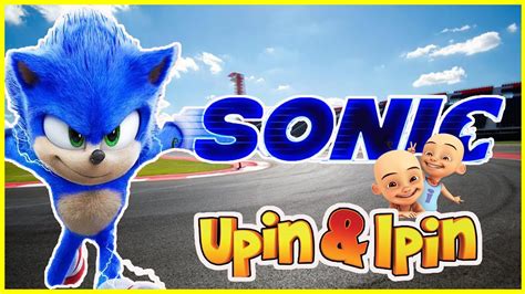 Download free game upin petualangan ipin 4.0 for your android phone or tablet, file size: Upin ipin dan SONIC jalan jalan di SIRCUIT BALAP | UPIN ...