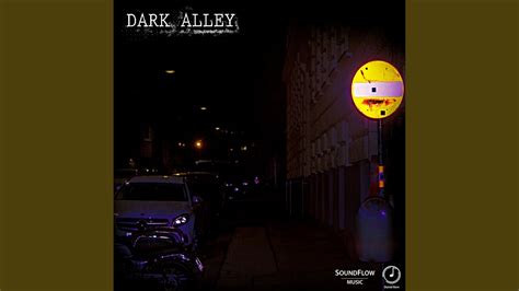 Dark Alley Youtube