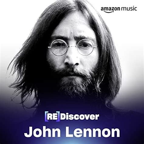 Rediscover John Lennon Playlist On Amazon Music Unlimited