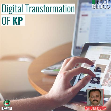 Digital Transformation Of Kp Insaf Blog Pakistan Tehreek E Insaf