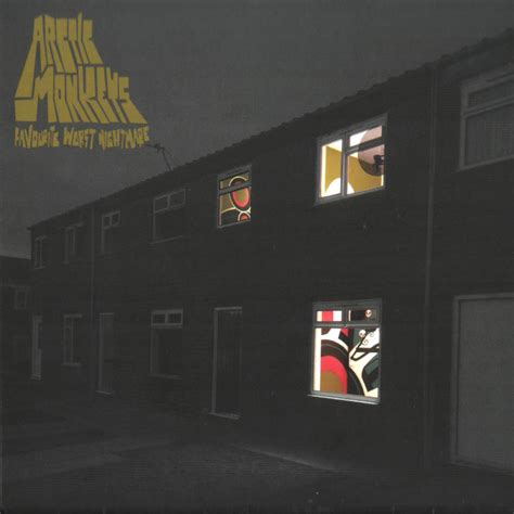Favourite worst nightmare arcticmonkee as i've been able to listen to this album and their other ones for 2 years straight without being bored. Arctic Monkeys - Favourite Worst Nightmare (2007)