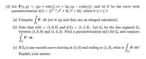 solved let f x y yz cos z xz 2y xy−xsin z and let c be