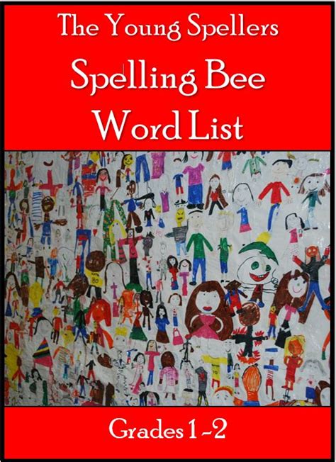 Young Spellers Spelling Bee Word List And Sentences For Grades 1 And 2