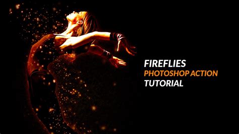 Fireflies Photo Effect and Animation Photoshop Action Tutorial 