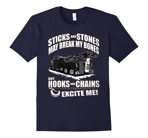 Sticks And Stones May Break My Bones Tow Truck Shirts