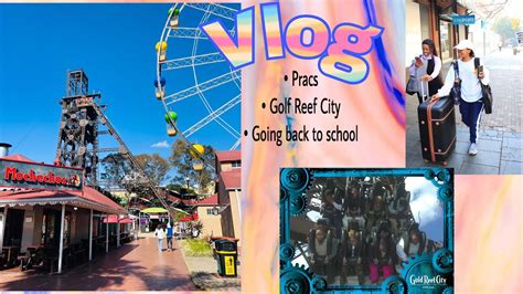 Gold Reef City Practicals And A Few Days At Home Youtube