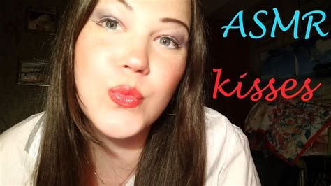 АСМР ПОЦЕЛУИ Asmr Kisses 😉💋💋💋 Youtube