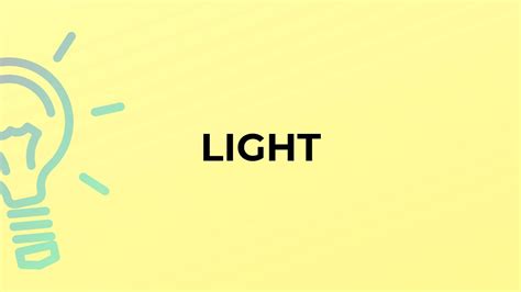 What Is The Meaning Of The Word Light Youtube