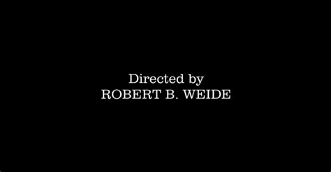 He has directed a number of documentaries. Directed by Robert B. Weide: Bedeutung und Herkunft des Memes