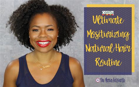 Ultimate Mositurizing Natural Hair Routine The Maria Antoinette