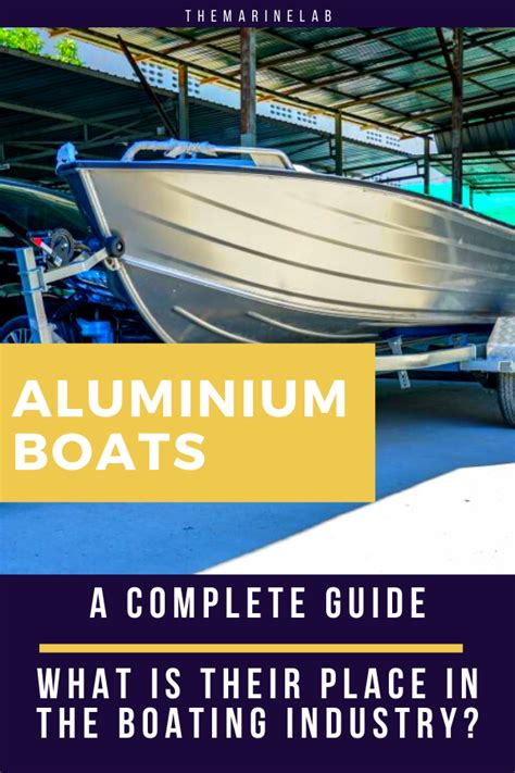 Aluminum Boats And Their Place In The Boating Industry The Marine Lab