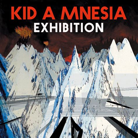 Radiohead Kid A Mnesia Exhibition