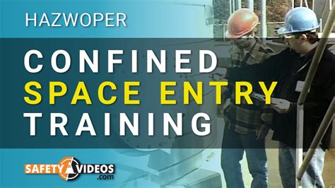 Hazwoper Confined Space Entry Training From Youtube