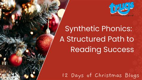 Synthetic Phonics A Structured Path To Reading Success Read